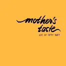 Mothers Taste